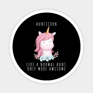 Aunt shirt, Aunticorn Like A Normal Aunt Only More Awesome, Gift and Decor Idea Magnet